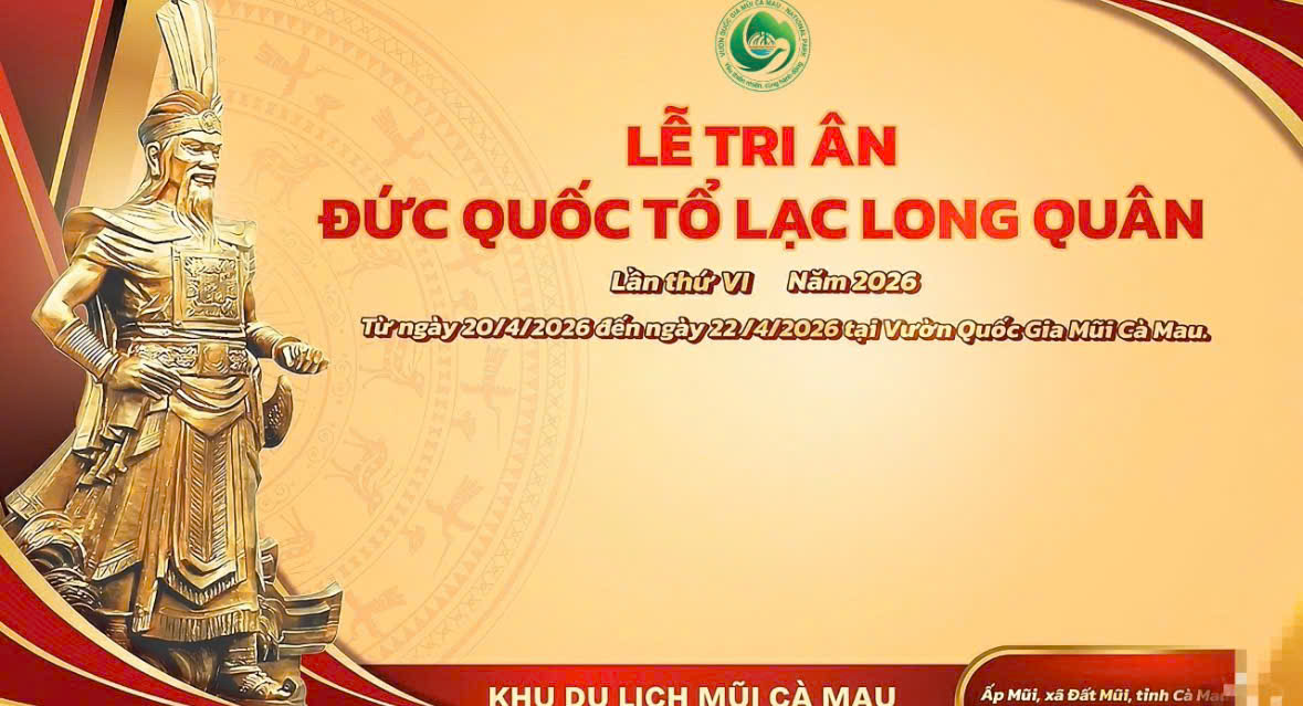 Lễ tri ân Đức Quốc tổ Lạc Long Quân 2026 tại Khu du lịch Mũi Cà Mau